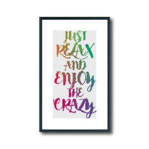 Enjoy The Crazy 2 Cross Stitch Pattern