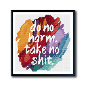 Do No Harm Cross Stitch Pattern